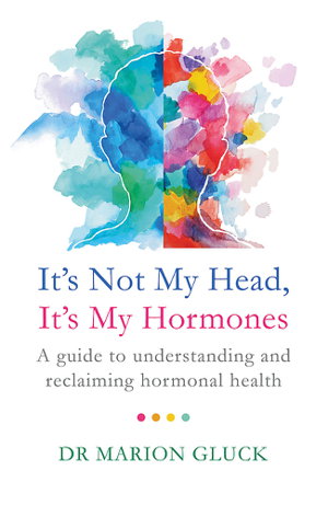 Cover art for It's Not My Head, It's My Hormones