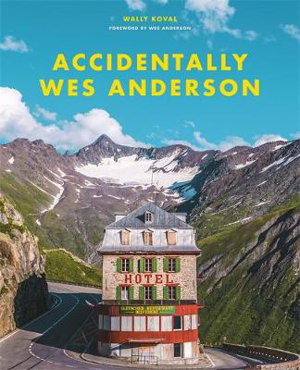 Cover art for Accidentally Wes Anderson