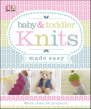 Cover art for Baby and Toddler Knits Made Easy