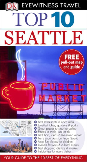 Cover art for Seattle Eyewitness Top 10 Travel Guide