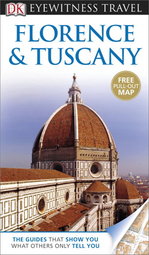 Cover art for Florence and Tuscany Eyewitness Travel Guide