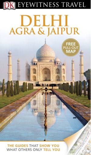 Cover art for Delhi Agra and Jaipur Eyewitness Travel Guide