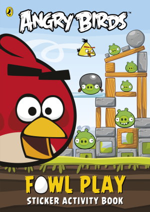Cover art for Angry Birds: Fowl Play Sticker Activity Book