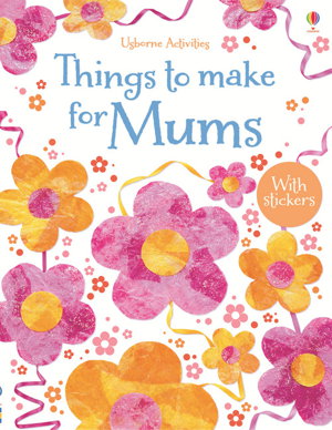 Cover art for Things to Make and Do for Mums