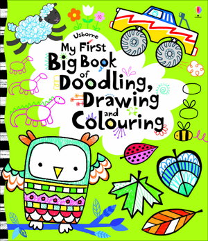 Cover art for My First Big Book of Doodling, Drawing and Colouring