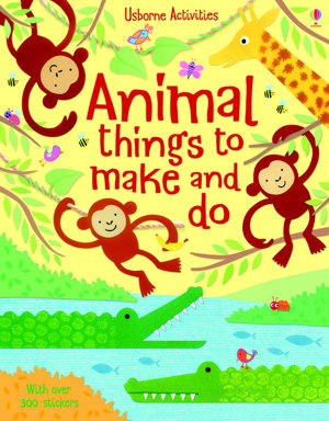 Cover art for Animal Things to Make and Do