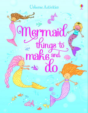 Cover art for Mermaid Things to Make and Do