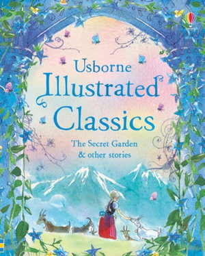 Cover art for Illustrated Classics The Secret Garden & Other Stories