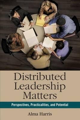 Cover art for Distributed Leadership Matters Perspectives Practicalities and Potential
