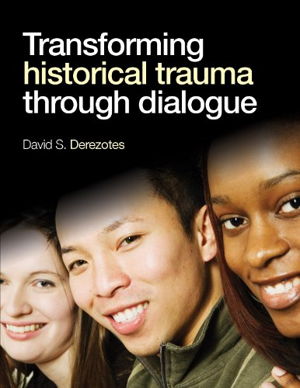 Cover art for Transforming Historical Trauma Through Dialogue