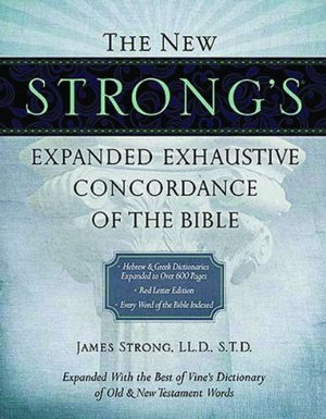 Cover art for The New Strong's Expanded Exhaustive Concordance of the Bible