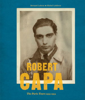 Cover art for Robert Capa the Paris Years 1933 to 1954