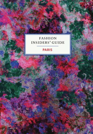 Cover art for Fashion Insiders' Guide to Paris