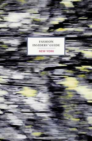 Cover art for Fashion Insiders' Guide to New York