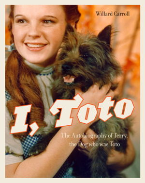Cover art for I Toto The Autobiography of Terry the Dog Who Was Toto