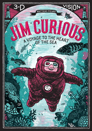 Cover art for Jim Curious: A Voyage to the Heart of the Sea in 3-D Vision