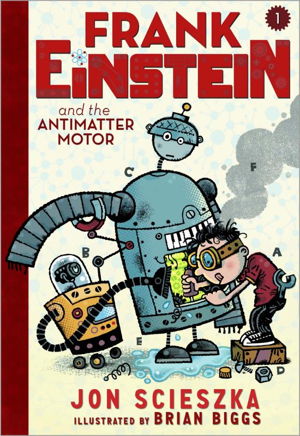 Cover art for Frank Einstein and the Antimatter Motor Book 1