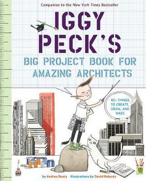 Cover art for Iggy Peck's Big Project Book for Amazing Architects
