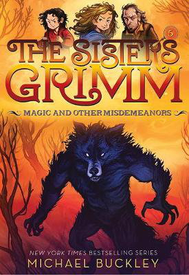 Cover art for Magic and Other Misdemeanors (The Sisters Grimm #5)