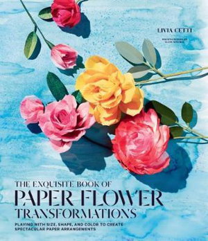 Cover art for Exquisite Book of Paper Flower Arrangements