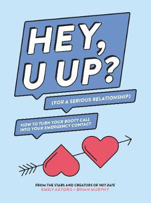 Cover art for HEY, U UP? (For a Serious Relationship)