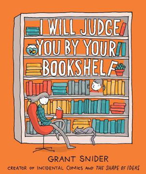 Cover art for I Will Judge You by Your Bookshelf