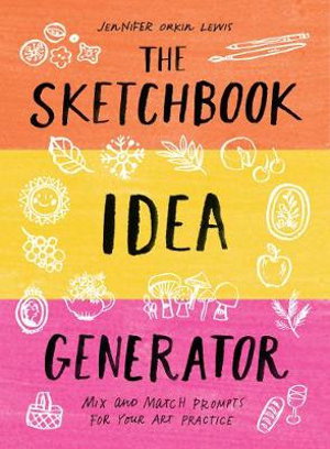 Cover art for The Sketchbook Idea Generator (Mix-and-Match Flip Book)