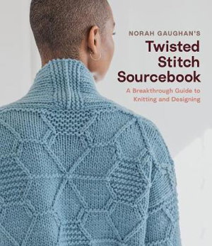 Cover art for Norah Gaughan's Twisted Stitch Sourcebook