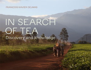 Cover art for In Search of Tea: Discovery and Knowledge