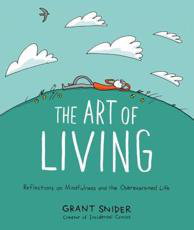 Cover art for The Art of Living: Reflections on Mindfulness and the Overexamined Life