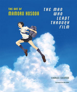 Cover art for The Man Who Leapt Through Film: The Art of Mamoru Hosoda