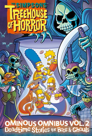 Cover art for The Simpsons Treehouse of Horror Ominous Omnibus Vol. 2: Deadtime Stories for Boos & Ghouls