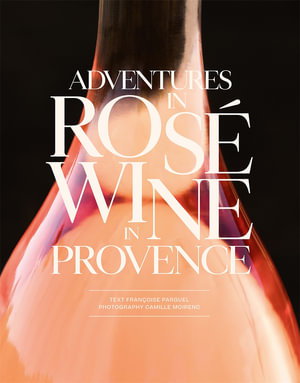 Cover art for Adventures In Ros Wine In Provence