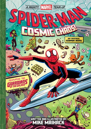 Cover art for Spider-Man: Cosmic Chaos! (A Mighty Marvel Team-Up #3)