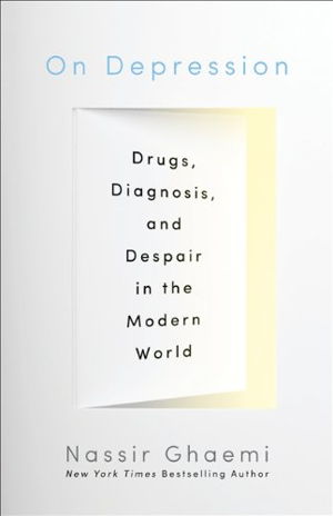 Cover art for On Depression Drugs Diagnosis and Despair in the Modern World