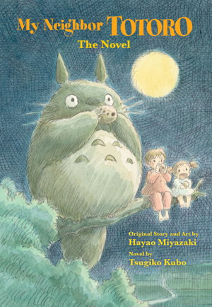 Cover art for My Neighbor Totoro A Novel