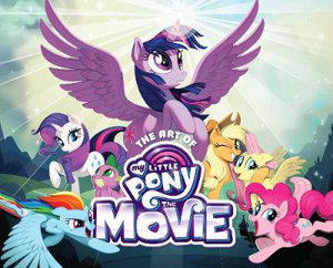 Cover art for The Art of My Little Pony: The Movie