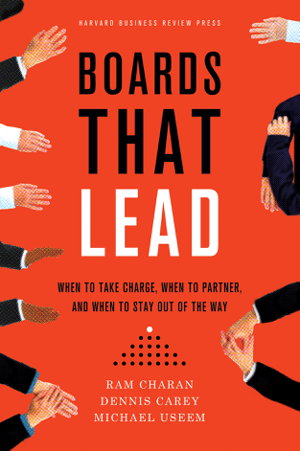 Cover art for Boards That Lead When to Take Charge When to Partner and