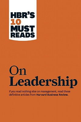 Cover art for HBR's 10 Must Reads on Leadership (with featured article "What Makes an Effective Executive," by Peter F. Drucker)