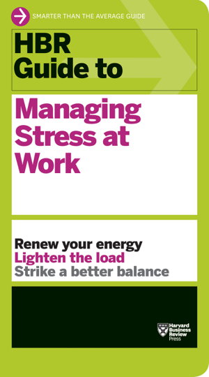 Cover art for HBR Guide to Managing Stress at Work