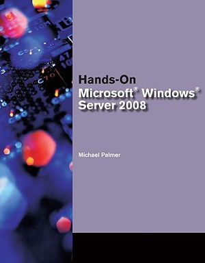 Cover art for Hands-On Microsoft Windows Server 2008 Administration
