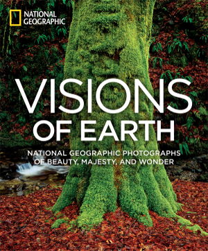 Cover art for Visions of Earth Mini National Geographic Photographs of Beauty Majesty and Wonder