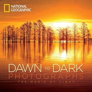 Cover art for National Geographic Dawn To Dark Photographs