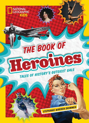 Cover art for The Book Of Heroines Tales Of History's Gutsiest Gals
