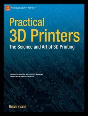Cover art for Practical 3D Printers