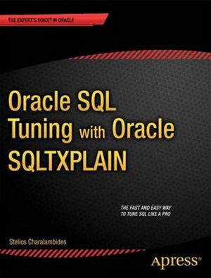 Cover art for Oracle SQL Tuning with Oracle SQLTXPLAIN