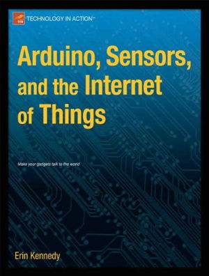 Cover art for Arduino, Sensors, and the Internet of Things