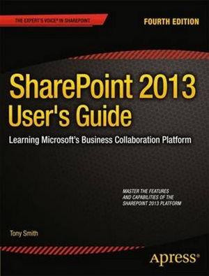 Cover art for Sharepoint 2013 User's Guide: Learning Microsoft's Business Collaboration Platform