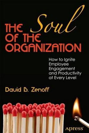 Cover art for The Soul of the Organization: How to Ignite Employee Engagement and Productivity at Every Level