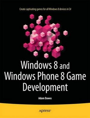 Cover art for Windows 8 and Windows Phone 8 Game Development
